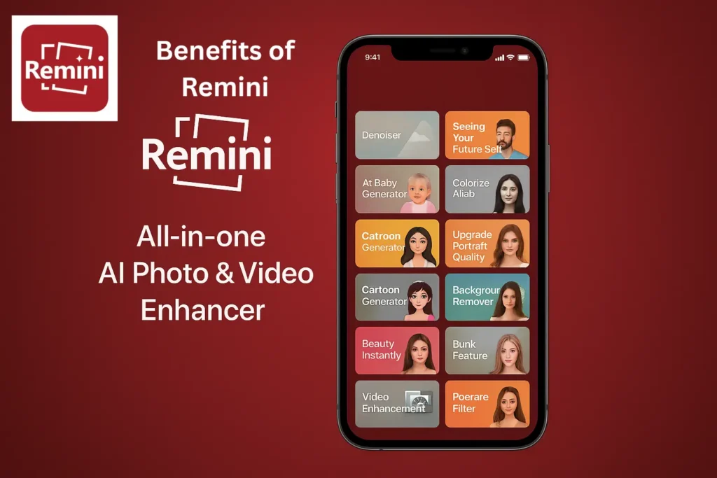 Remini Mod APK Benefits of Remini AI Photo Enhancer (2026 Upgrade)
